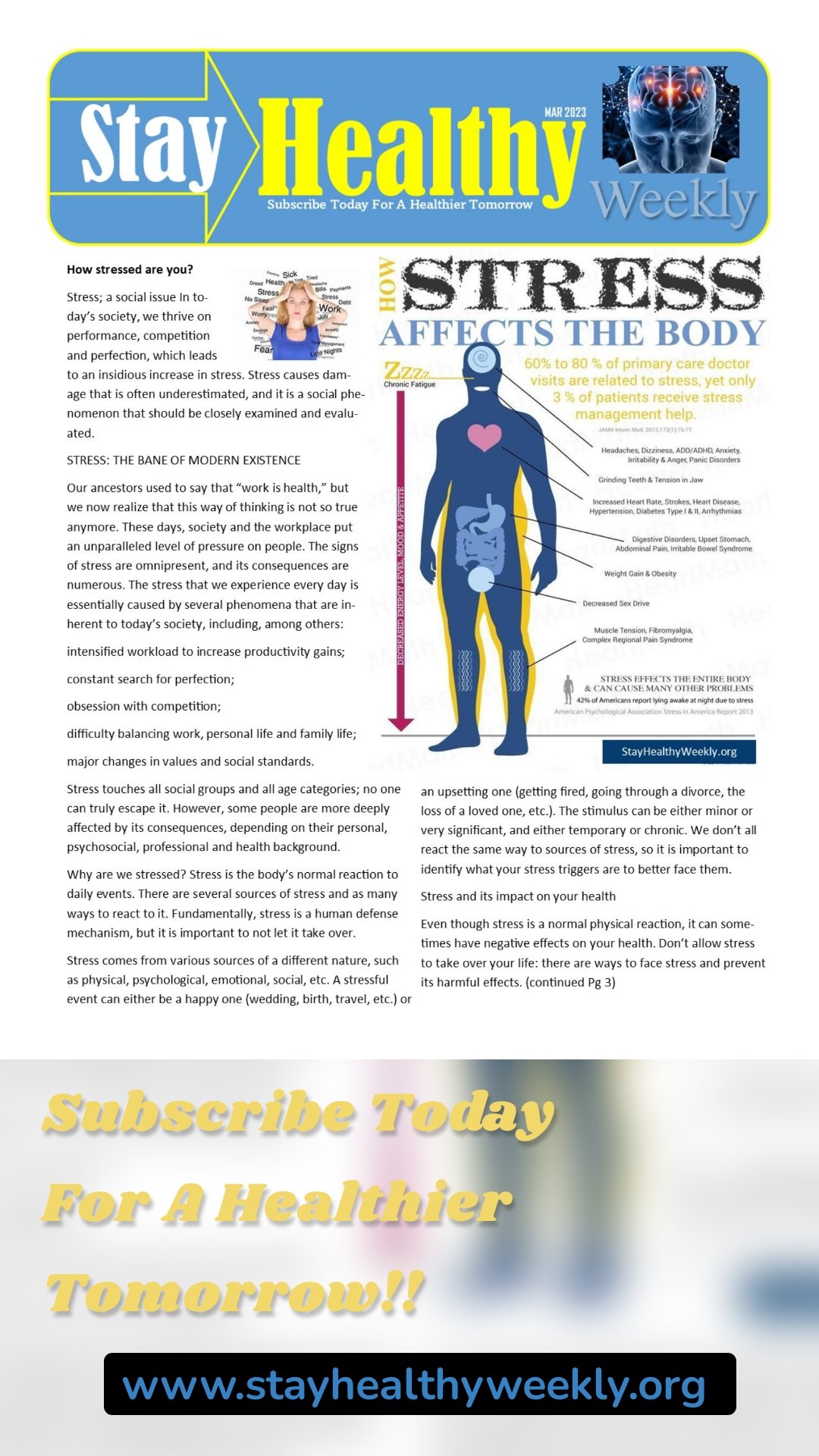 Subscribe Today For A Healthier Tomorrow!! www.stayhealthyweekly.org 