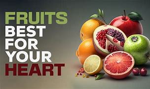 Which fruit is best for the&nbsp;heart?