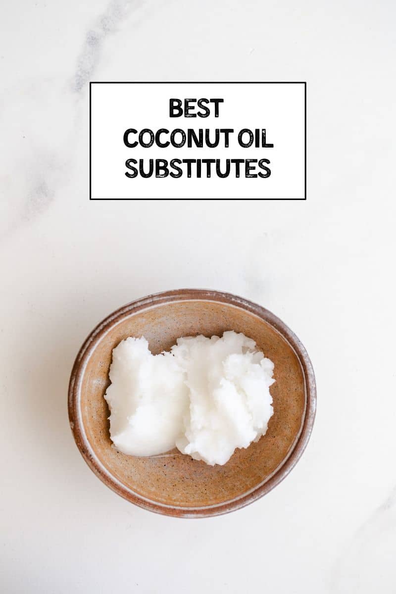 The Ultimate Guide to Substitute For Coconut&nbsp;Oil