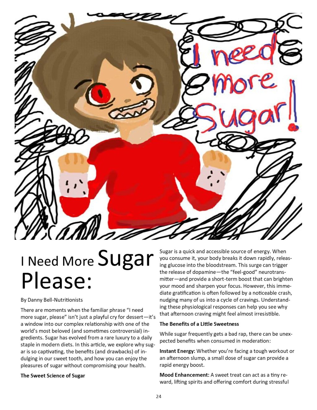 I Need More Sugar&nbsp;Please!!