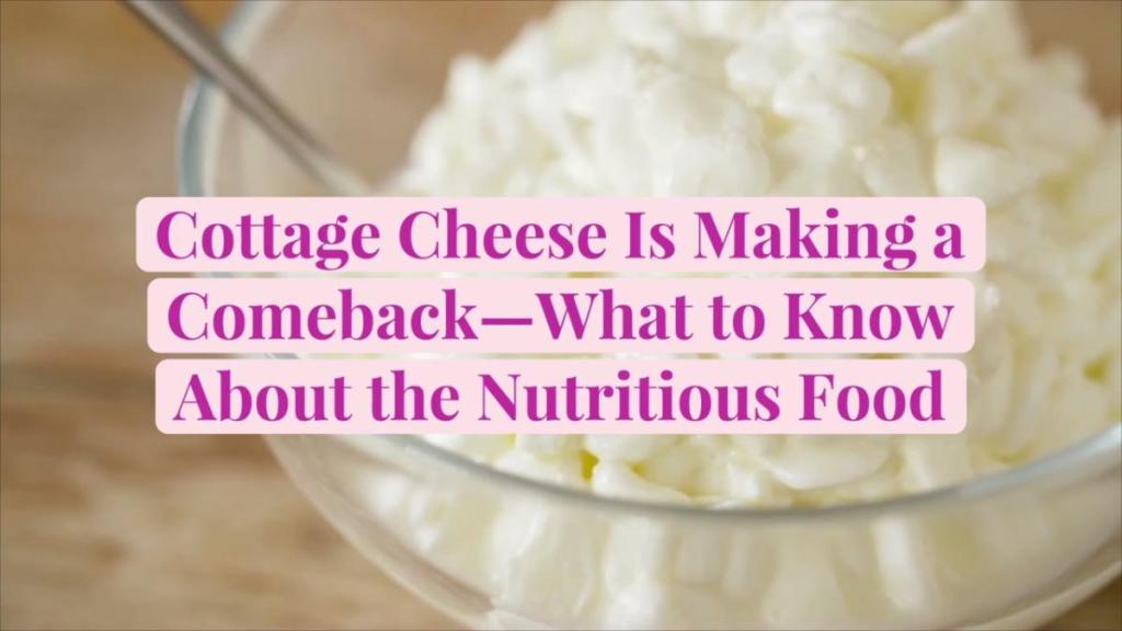 The Good -The Bad of Cottage&nbsp;Cheese